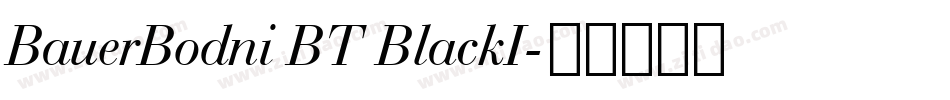 BauerBodni BT BlackI字体转换
